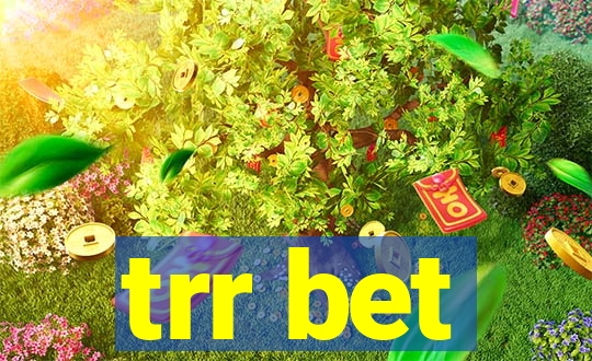 trr bet